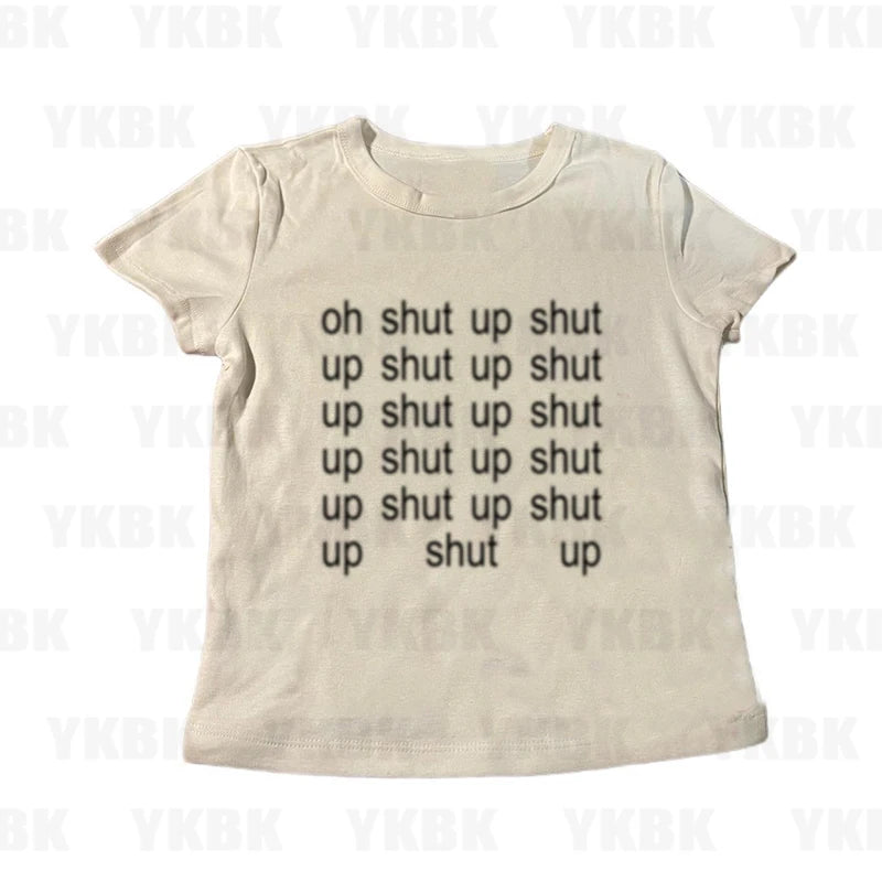 Short Text Shut up T-shirt