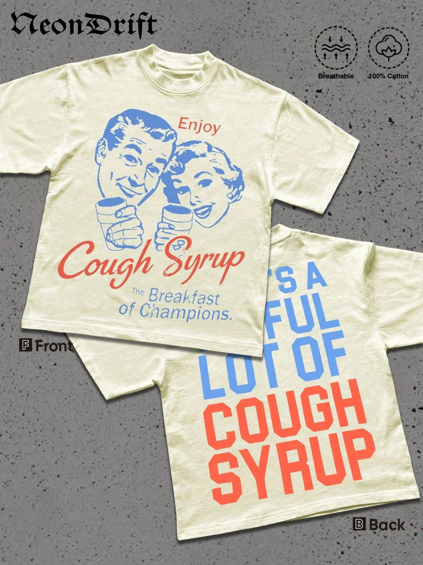 Cough Syrup T-shirts