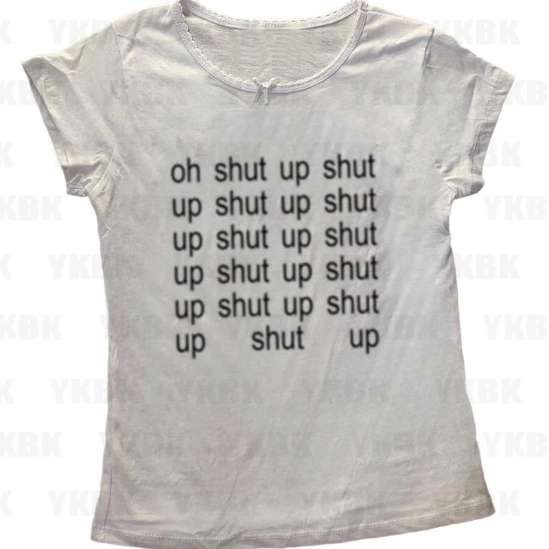 Short Text Shut up T-shirt