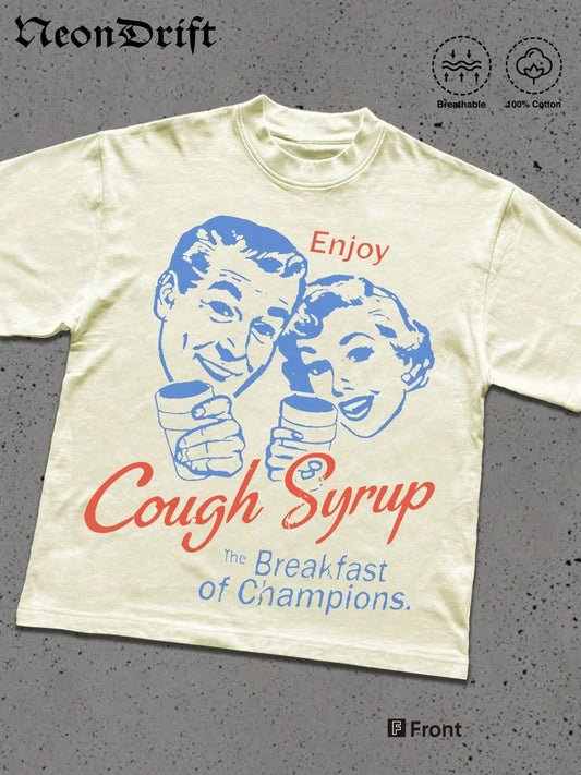 Cough Syrup T-shirts