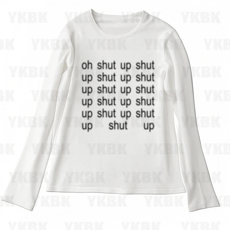Short Text Shut up T-shirt