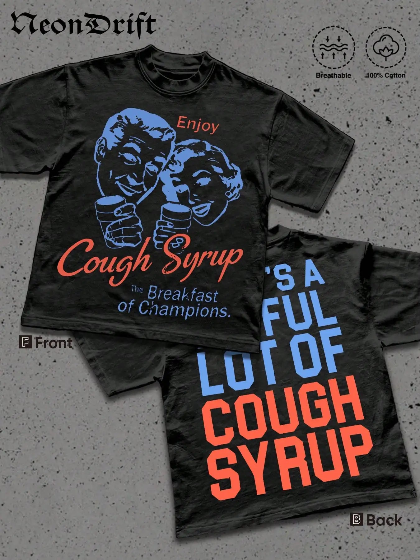 Cough Syrup T-shirts