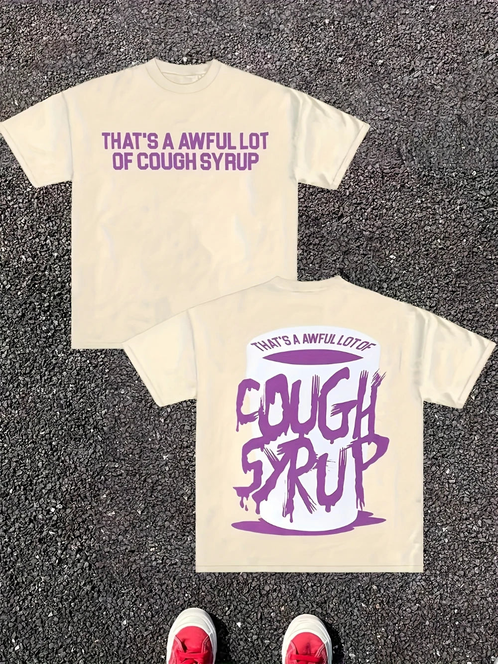 That's A Lot of Cough Syrup T-Shirt